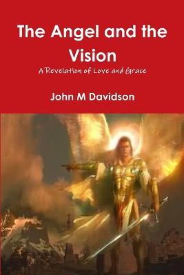 The Angel and the Vision - John Davidson - cover