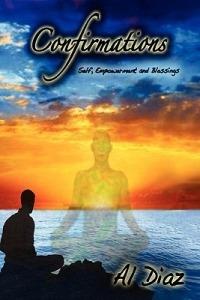 Confirmations: Self, Empowerment and Blessings - Al Diaz - cover