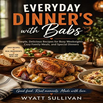 Everyday Dinner’s With Babs