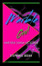 Marble Girl: and the Issue of Blood