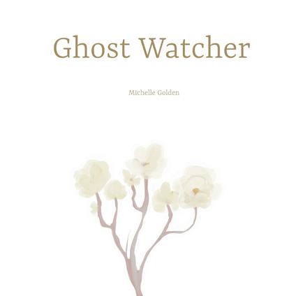 Ghost Watcher