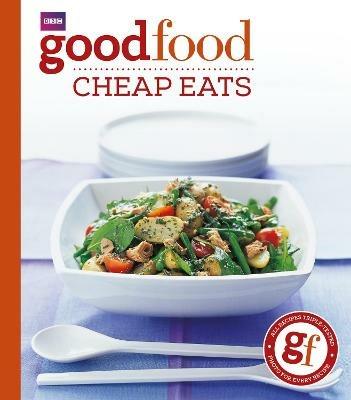 Good Food: Cheap Eats: Triple-tested Recipes - Good Food Guides - cover