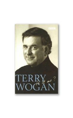 Terry Wogan - Is it me? - Terry Wogan - cover