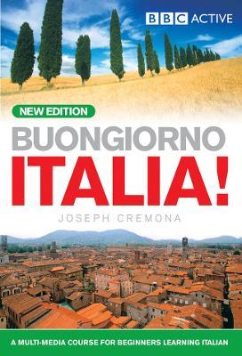 BUONGIORNO ITALIA! COURSE BOOK (NEW EDITION) - John Cremona,Joseph Cremona,Marie-Louise Cremona - cover