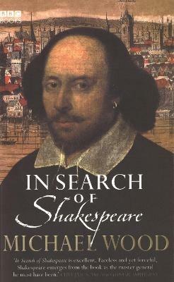In Search Of Shakespeare - Michael Wood - cover