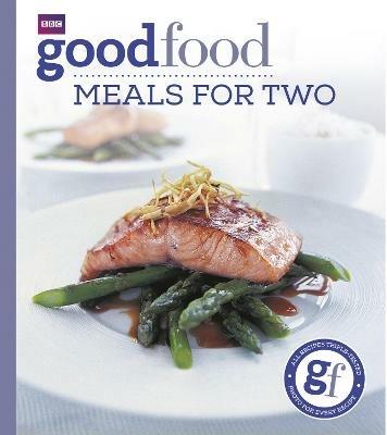 Good Food: Meals For Two: Triple-tested Recipes - Good Food Guides - cover