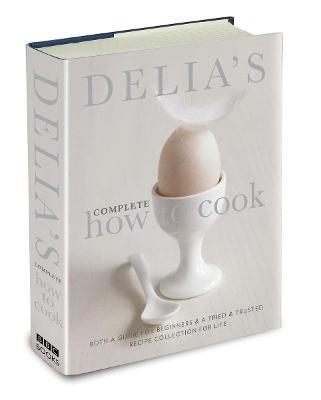 Delia's Complete How To Cook: Both a guide for beginners and a tried & tested recipe collection for life - Delia Smith - cover