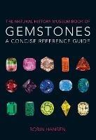 The Natural History Museum Book of Gemstones: A concise reference guide - Robin Hansen - cover