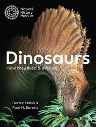 Dinosaurs: How they lived and evolved