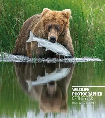 Wildlife Photographer of the Year: Highlights Volume 6, Volume 6 - cover