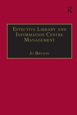 Effective Library and Information Centre Management - Jo Bryson - cover