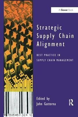 Strategic Supply Chain Alignment: Best Practice in Supply Chain Management - cover