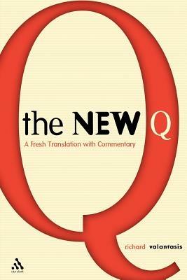 The New Q: A Translation with Commentary - Richard Valantasis - cover