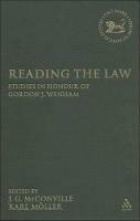 Reading the Law: Studies in Honour of Gordon J. Wenham - cover