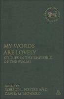 My Words Are Lovely: Studies in the Rhetoric of the Psalms - cover