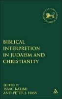 Biblical Interpretation in Judaism and Christianity - cover