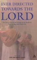 Ever Directed Towards the Lord: The Love of God in the Liturgy of the Eucharist past, present, and hoped for - cover