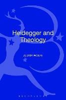 Heidegger and Theology - Judith Wolfe - cover
