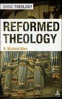 Reformed Theology - Michael Allen - cover