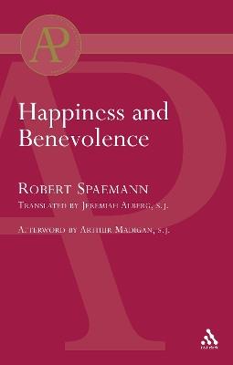 Happiness and Benevolence - Robert Spaemann - cover