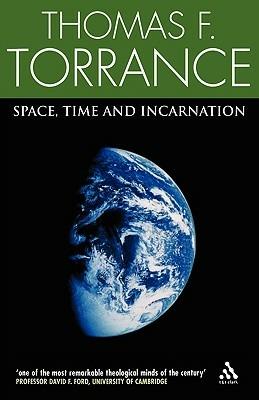 Space, Time and Incarnation - Thomas F. Torrance - cover