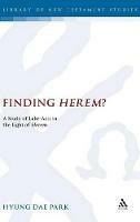 Finding Herem?: A Study of Luke-Acts in the Light of Herem - Hyung Dae Park - cover