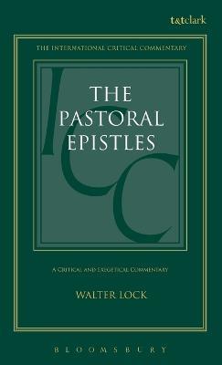 The Pastoral Epistles - Walter Lock - cover