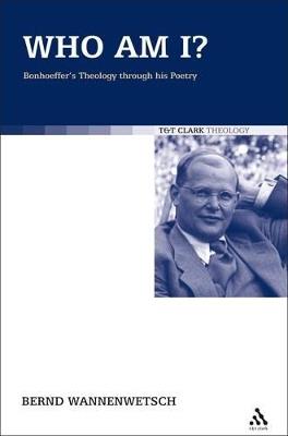 Who am I?: Bonhoeffer's Theology through his Poetry - cover