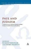 Paul and Judaism: Crosscurrents in Pauline Exegesis and the Study of Jewish-Christian Relations - cover