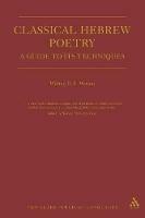 Classical Hebrew Poetry: A Guide to Its Techniques - Wilfred G. E. Watson - cover