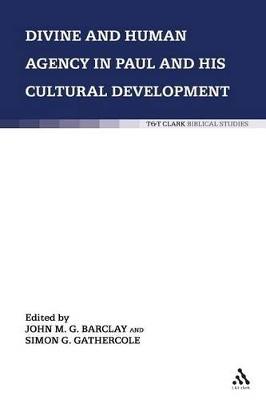 Divine and Human Agency in Paul and his Cultural Environment - cover