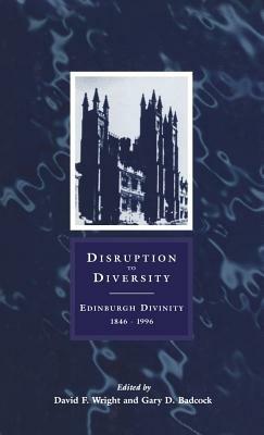 Disruption to Diversity: Edinburgh Divinity 1846-1996 - cover