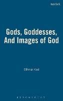 Gods, Goddesses, And Images of God