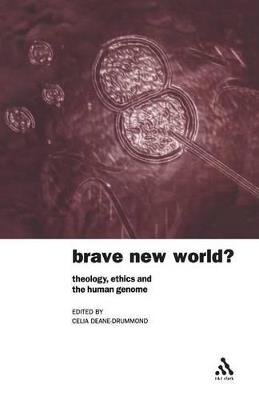 Brave New World?: Theology, Ethics and the Human Genome - cover