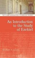 An Introduction to the Study of Ezekiel - Michael A. Lyons - cover
