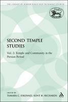 Second Temple Studies: Vol. 2: Temple and Community in the Persian Period - cover