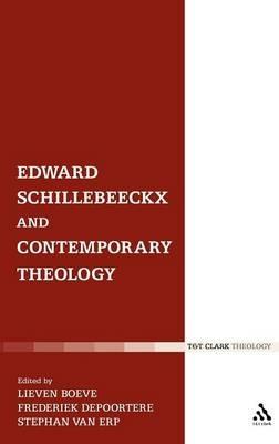 Edward Schillebeeckx and Contemporary Theology - cover