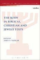 The Body in Biblical, Christian and Jewish Texts - cover