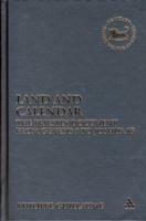 Land and Calendar: The Priestly Document from Genesis 1 to Joshua 18 - Philippe Guillaume - cover