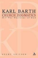 Church Dogmatics Study Edition 8: The Doctrine of God II.1 A 28-30