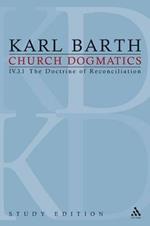 Church Dogmatics Study Edition 27: The Doctrine of Reconciliation IV.3.1 A 69