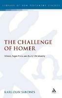 The Challenge of Homer: School, Pagan Poets and Early Christianity