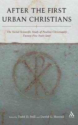 After the First Urban Christians: The Social-Scientific Study of Pauline Christianity Twenty-Five Years Later - cover
