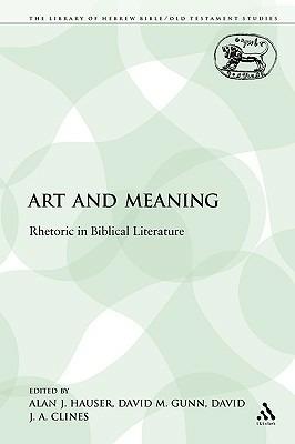 Art and Meaning: Rhetoric in Biblical Literature - cover