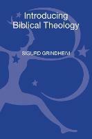 Introducing Biblical Theology - Sigurd Grindheim - cover