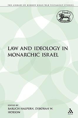 Law and Ideology in Monarchic Israel - cover