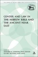 Gender and Law in the Hebrew Bible and the Ancient Near East