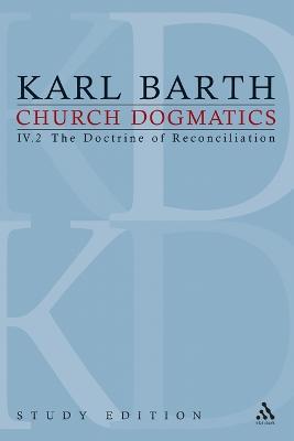 Church Dogmatics Study Edition 25: The Doctrine of Reconciliation IV.2 Â§ 65-66 - Karl Barth - cover