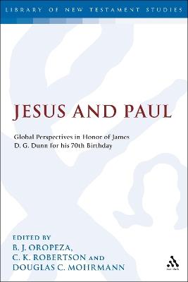 Jesus and Paul: Global Perspectives in Honour of James D. G. Dunn. A festschrift for his 70th Birthday - cover