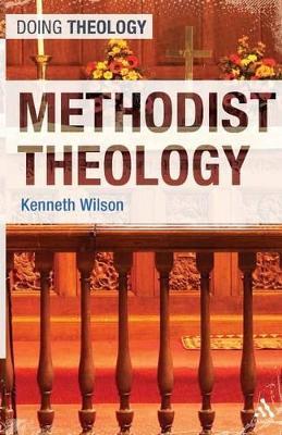 Methodist Theology - Kenneth Wilson - cover